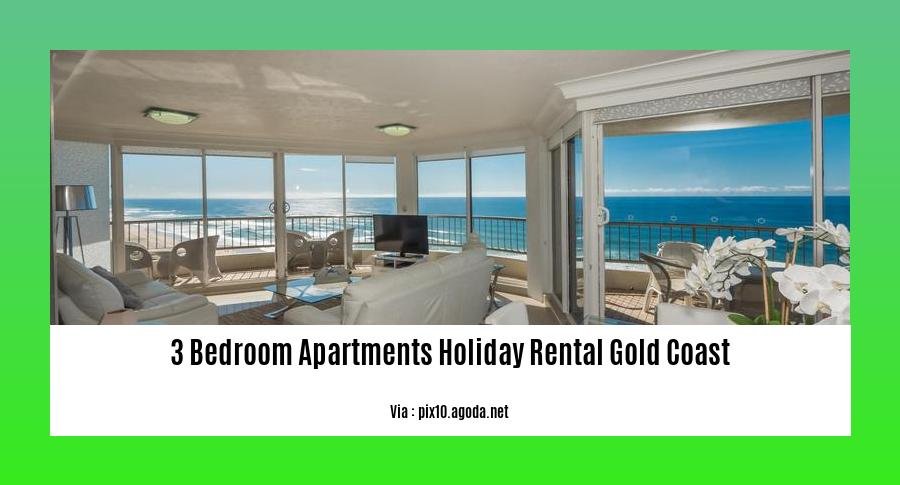3 bedroom apartments holiday rental gold coast