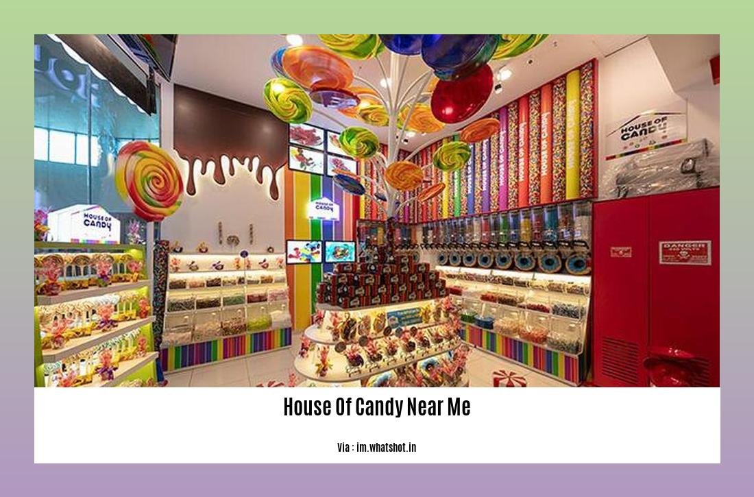 House of candy near me