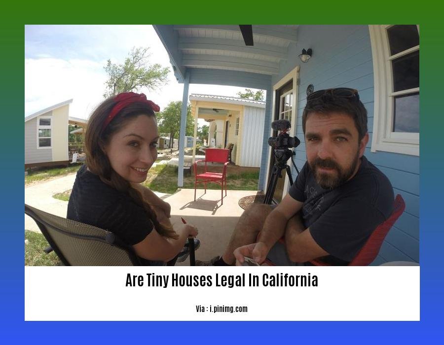 are tiny houses legal in california