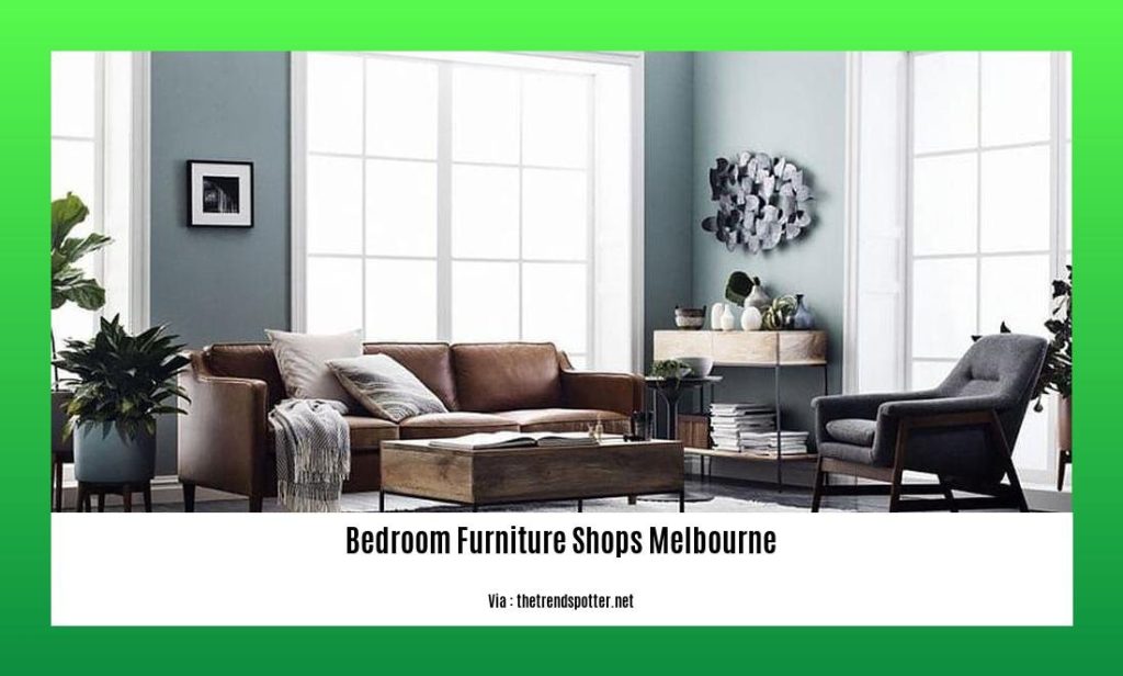 Discover the Best Bedroom Furniture Shops in Melbourne for Stylish and