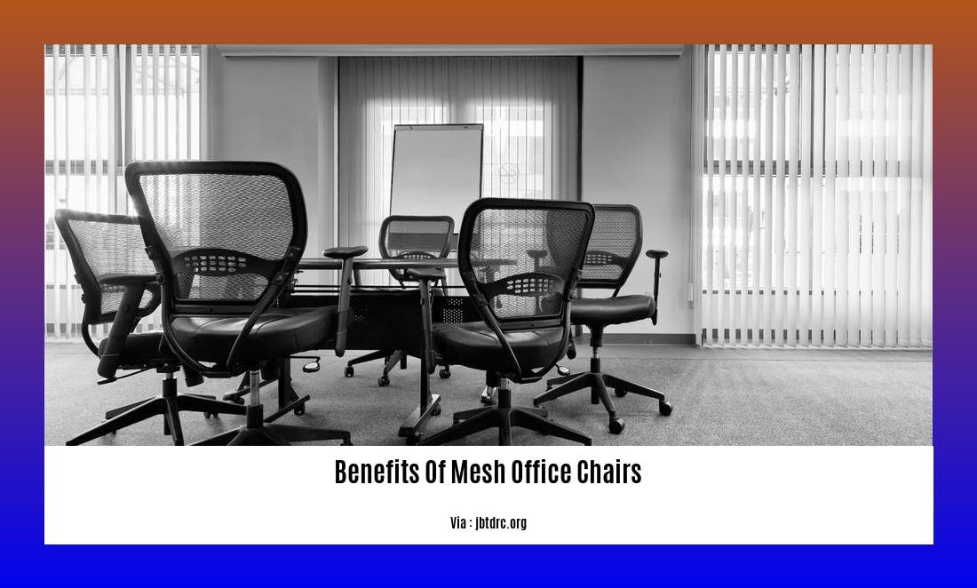 benefits of mesh office chairs