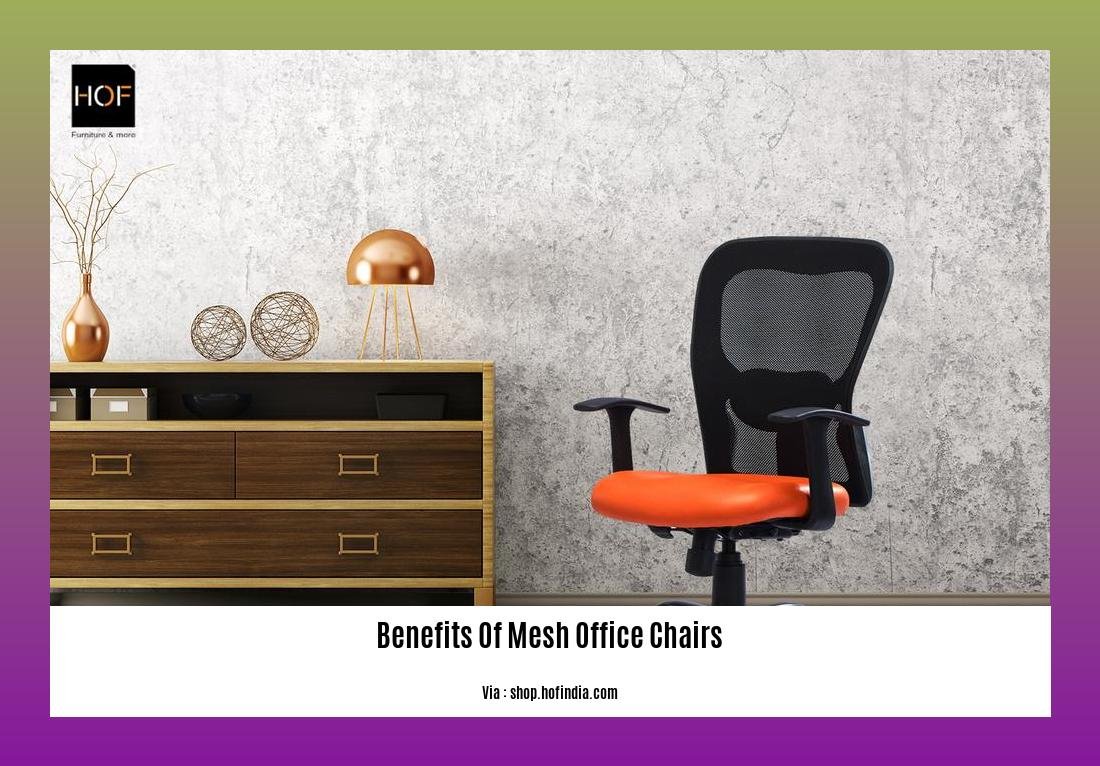 benefits of mesh office chairs