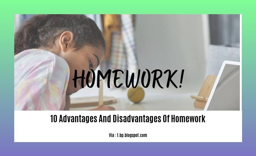 10 advantages and disadvantages of homework
