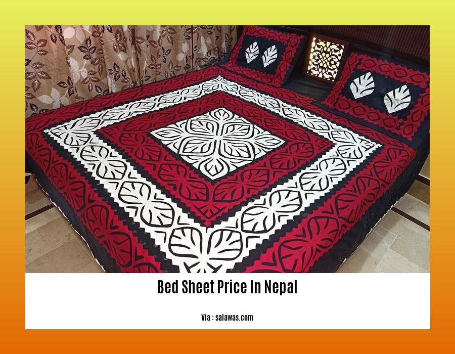 Bed Sheet Price In Nepal A Complete Guide To Factors Materials And 