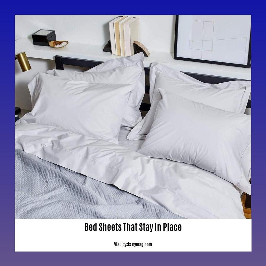 bed sheets that stay in place