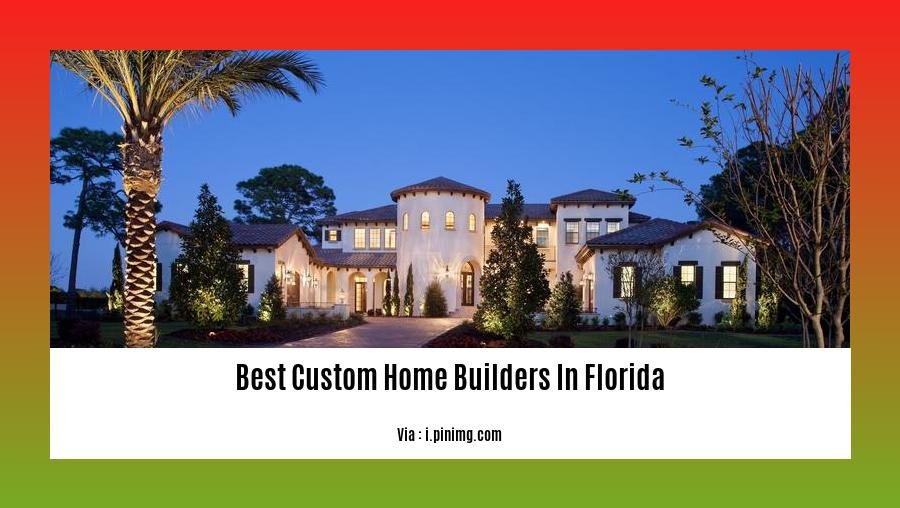 best custom home builders in florida
