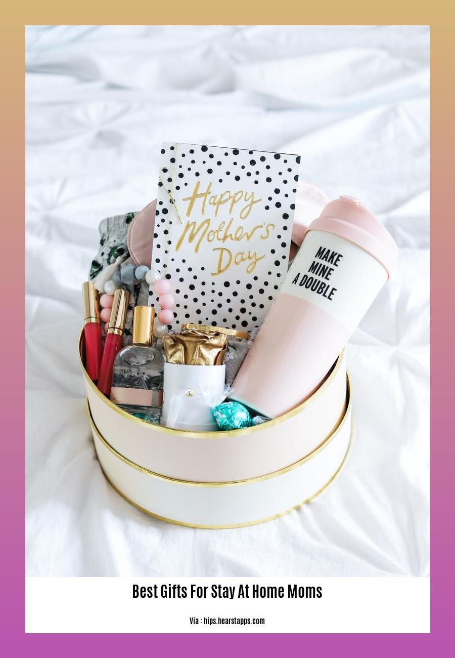 best gifts for stay at home moms