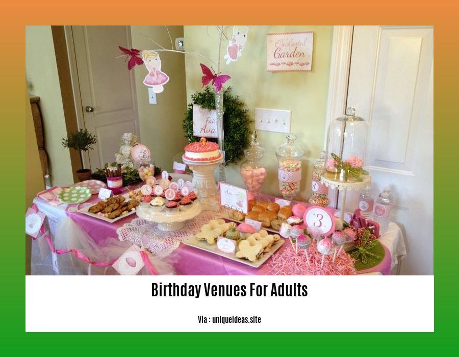 Unconventional Birthday Venues For Adults Embracing Unique Spaces And 
