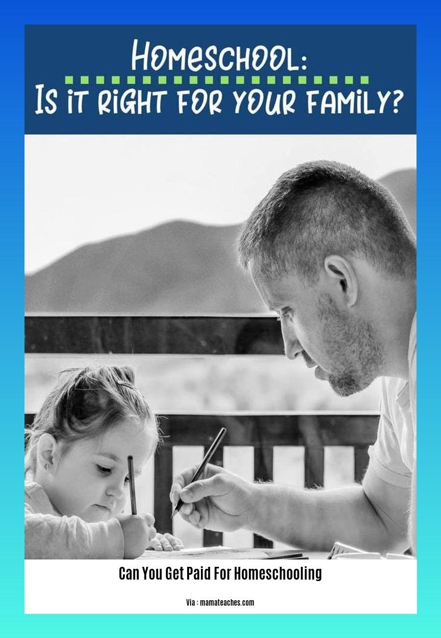 can you get paid for homeschooling