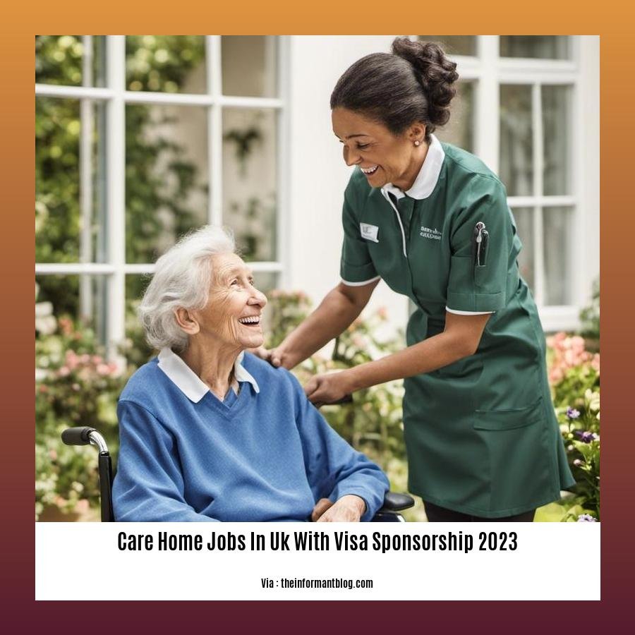 care home jobs in uk with visa sponsorship 2023