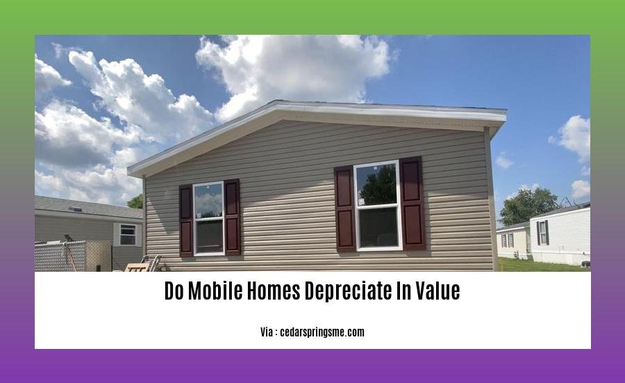 do mobile homes depreciate in value