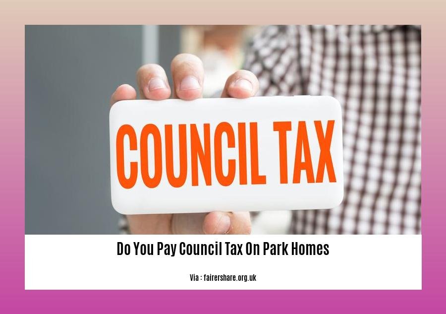 do you pay council tax on park homes