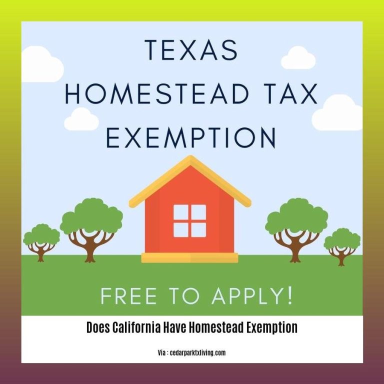  Does California Have Homestead Exemption? A Comprehensive Guide