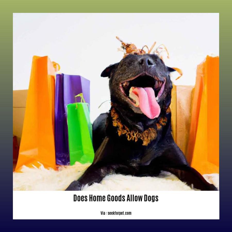 does home goods allow dogs