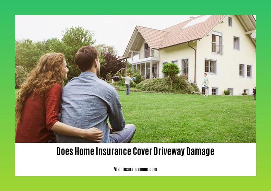 does home insurance cover driveway damage