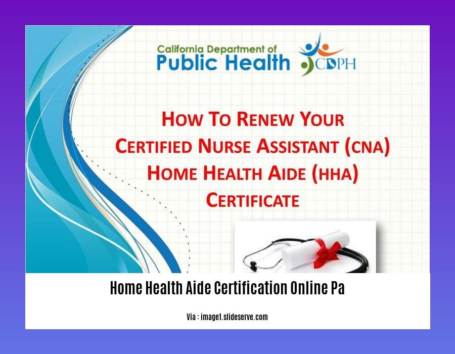 home health aide certification online PA
