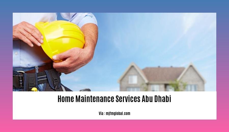 home maintenance services abu dhabi