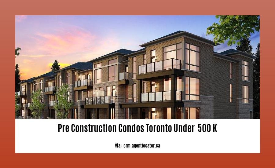 pre construction condos toronto under  500 k