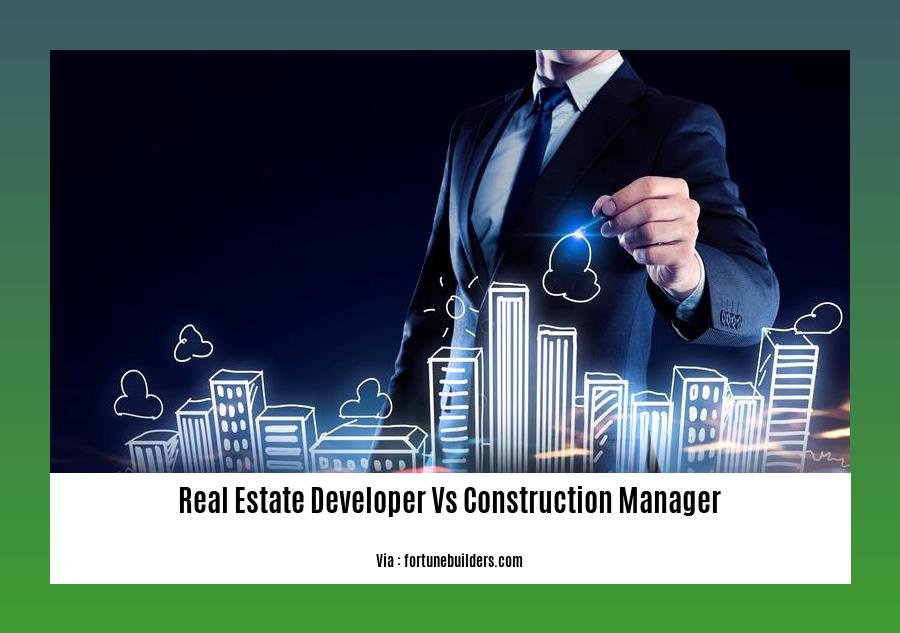real estate developer vs construction manager