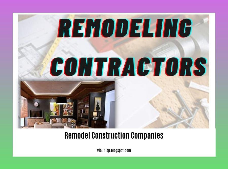 remodel construction companies