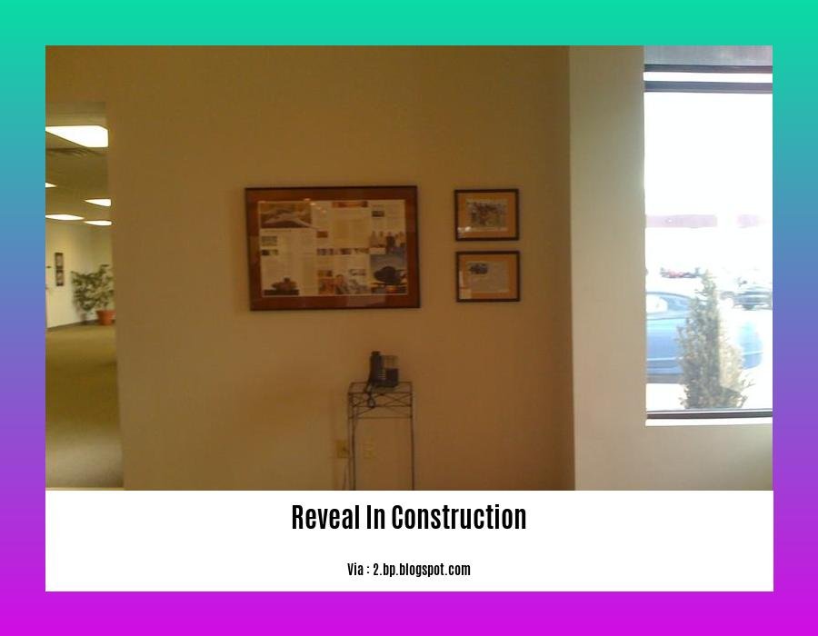 reveal in construction