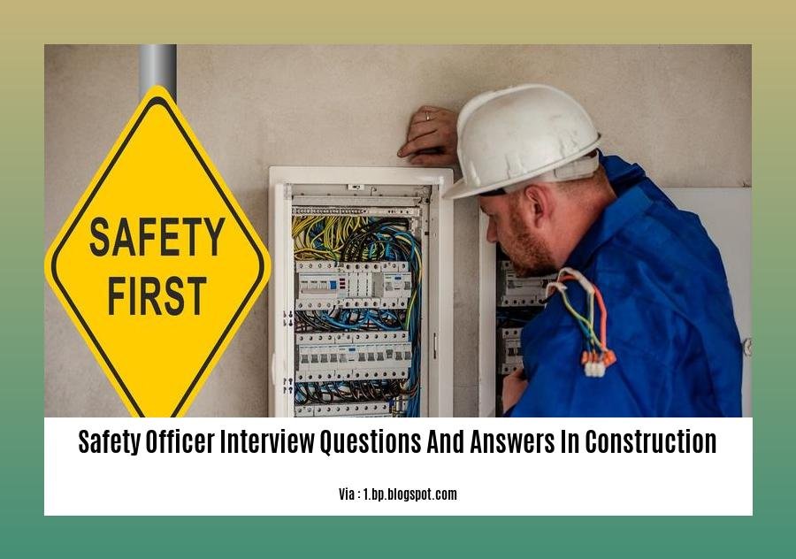 Safety Officer Interview Questions And Answers In Construction A Safety Officer Interview Questions And Answers In Construction A