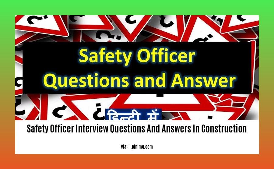 Safety Officer Interview Questions And Answers In Construction A Safety Officer Interview Questions And Answers In Construction A