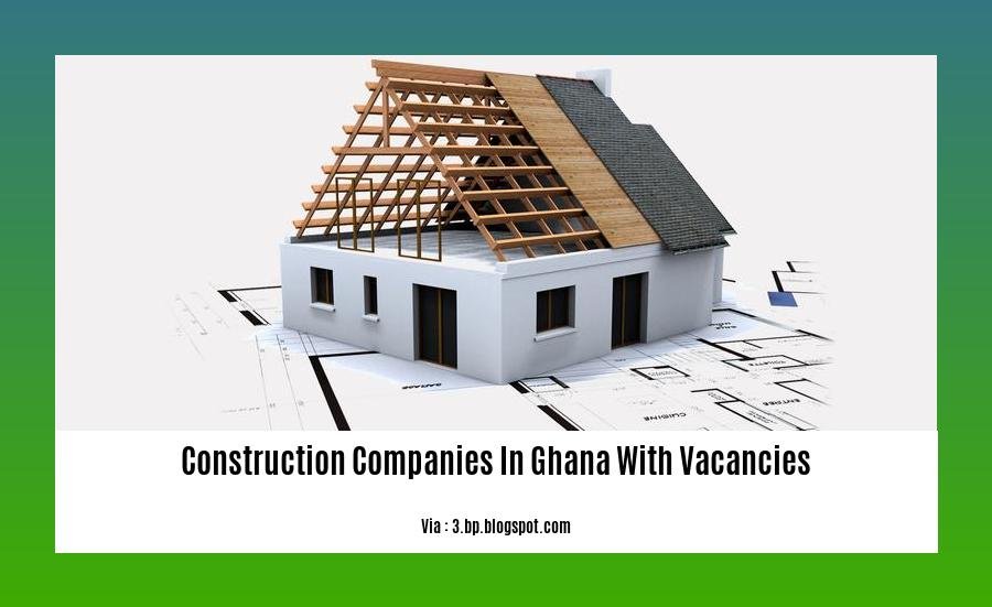 construction companies in ghana with vacancies