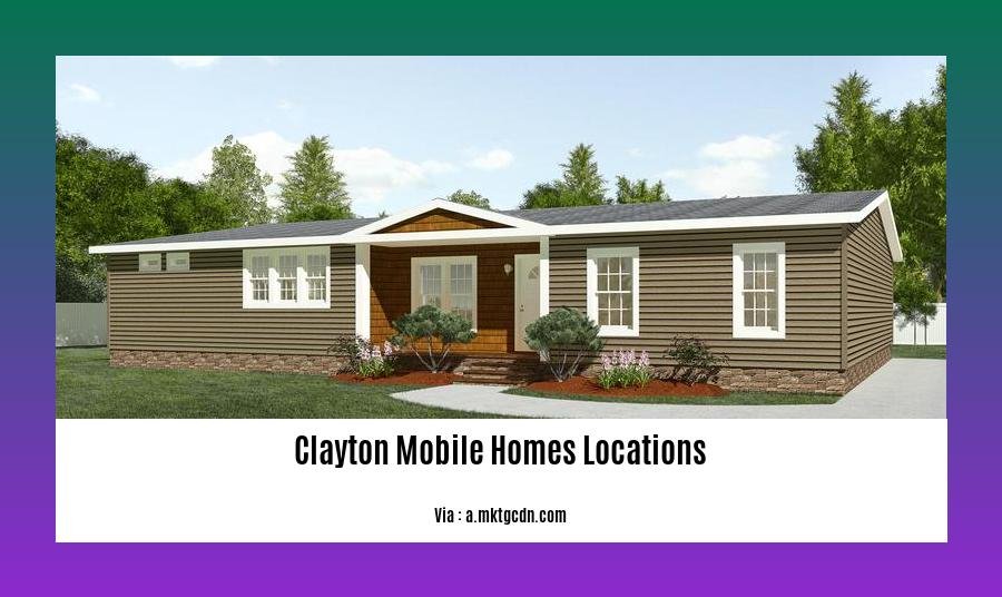 clayton mobile homes locations