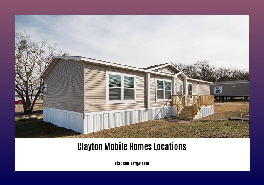 clayton mobile homes locations