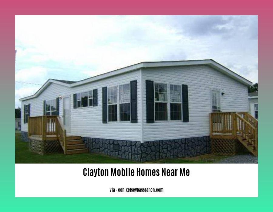 clayton mobile homes near me