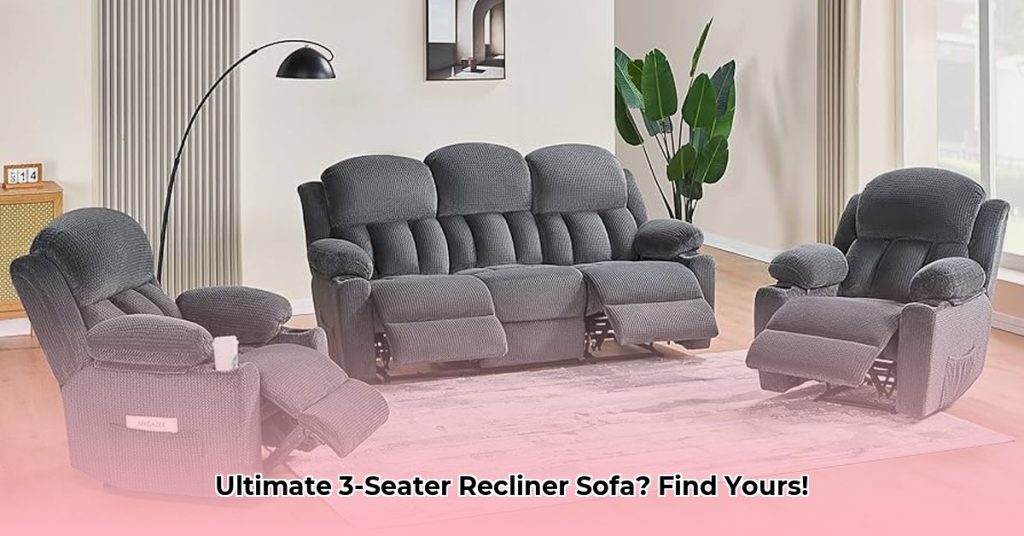 Find the Perfect Recliner 3 Seater Sofa: Buyer's Guide - Wave Sold